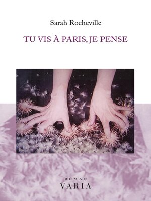 cover image of Tu vis à Paris, je pense
